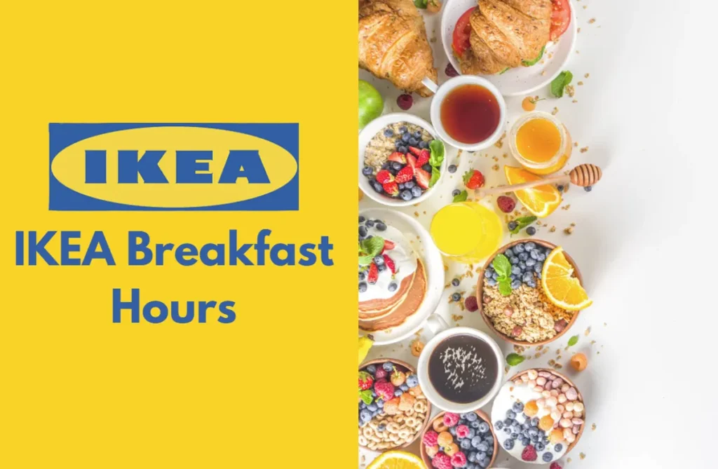 IKEA Breakfast Hours